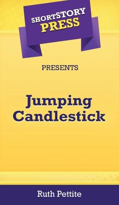 Short Story Press Presents Jumping Candlestick - Pettite, Ruth