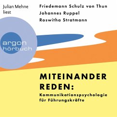 Miteinander reden: Kommunikationspsychologie für Führungskräfte (MP3-Download) - Thun, Friedemann Schulz von; Ruppel, Johannes; Stratmann, Roswitha