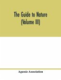 The Guide to nature (Volume III)