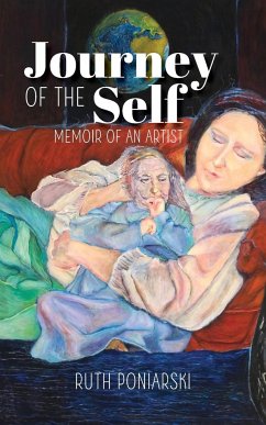 Journey of the Self: Memoir of an artist - Poniarski, Ruth