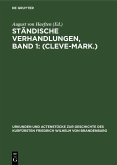Ständische Verhandlungen, Band 1: (Cleve-Mark.) (eBook, PDF)
