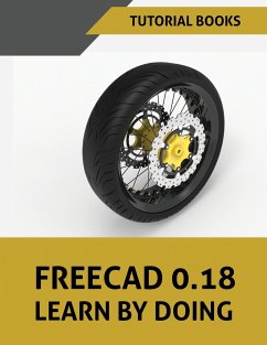 FreeCAD 0.18 Learn By Doing - Tutorial Books