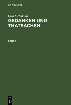Cover Otto Liebmann: Gedanken und Thatsachen. Band 1 (eBook, PDF)