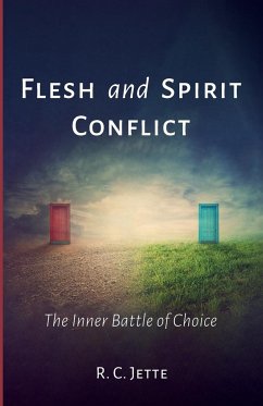 Flesh and Spirit Conflict - Jette, R. C.