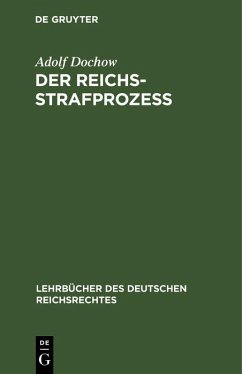 Der Reichs-Strafprozeß (eBook, PDF) - Dochow, Adolf