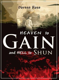 Heaven to Gain and Hell to Shun - Rose, Doreen