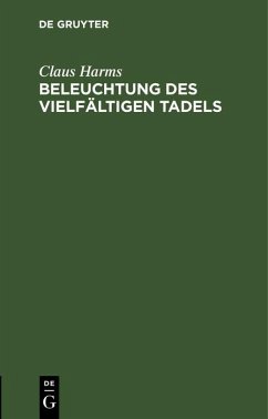Beleuchtung des vielfältigen Tadels (eBook, PDF) - Harms, Claus