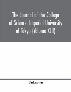 The Journal of the College of Science, Imperial University of Tokyo (Volume XLII) - Unknown