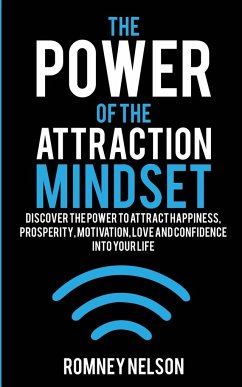 The Power of the Attraction Mindset - Nelson, Romney