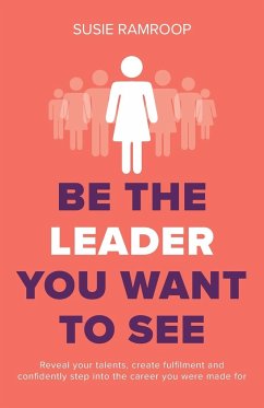 Be the Leader You Want to See - Ramroop, Susie