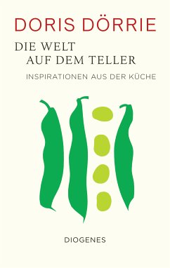 Die Welt auf dem Teller (eBook, ePUB) - Dörrie, Doris