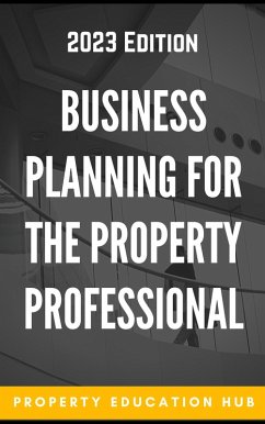 Cover Business Planning For The Property Professional (Property Investor, #6) (eBook, ePUB)