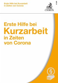 Erste Hilfe bei Kurzarbeit in Zeiten von Corona (eBook, PDF) - Schmidt, Bettina