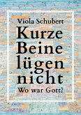 Kurze Beine lügen nicht (eBook, ePUB)