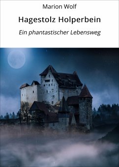 Hagestolz Holperbein (eBook, ePUB) - Wolf, Marion