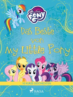 Das Beste von My Little Pony - 10 kurze Geschichten (eBook, ePUB) - Diverse