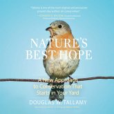 Nature's Best Hope - A New Approach to Conservation that Starts in Your Yard (Unabridged) (MP3-Download) Nature's Best Hope - A New Approach to Conservation that Starts in Your Yard (Unabridged) (MP3-Download)