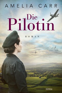 Die Pilotin (eBook, ePUB) - Carr, Amelia