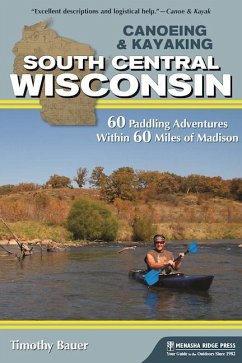 Canoeing & Kayaking South Central Wisconsin (eBook, ePUB) - Bauer, Timothy
