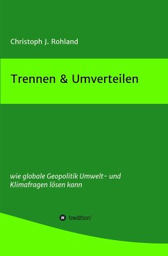 Trennen & Umverteilen (eBook, ePUB) - Rohland, Christoph J.