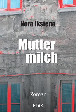 Muttermilch (eBook, ePUB) - Ikstena, Nora