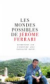 Les mondes possibles de Jérôme Ferrari (eBook, ePUB)