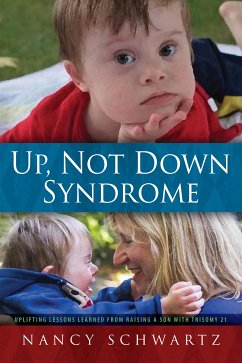 Up, Not Down Syndrome (eBook, ePUB) - Schwartz, Nancy M.