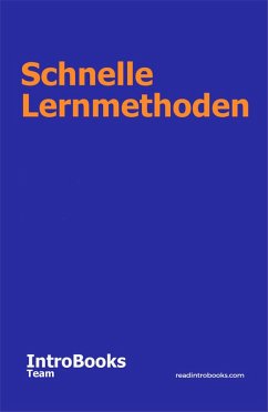 Schnelle Lernmethoden (eBook, ePUB) - Team, IntroBooks