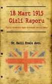 18 Mart 1915 Gizli Raporu (eBook, ePUB)