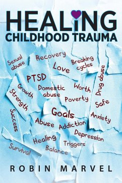 Healing Childhood Trauma (eBook, ePUB) - Marvel, Robin