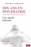 Dix ans en psychiatrie (eBook, ePUB)