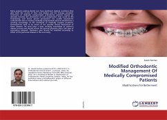 Modified Orthodontic Management Of Medically Compromised Patients - Sachan, Avesh