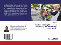 Factors leading to Tobacco use among the adolescents in Lira District