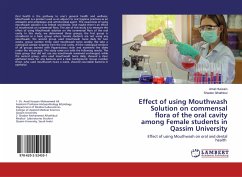 Effect of using Mouthwash Solution on commensal flora of the oral cavity among Female students in Qassim University - Hussain, Amal;Alhathloul, Shaden