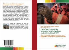 Física para cidadania: formando uma brigada de incêndio no CAp/URFJ - Chaves Rangel, Danilo;P. da Penha, Sidinei