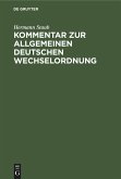 Kommentar zur Allgemeinen Deutschen Wechselordnung