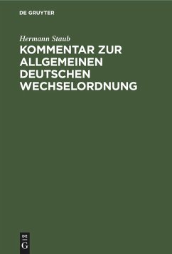 Kommentar zur Allgemeinen Deutschen Wechselordnung - Staub, Hermann