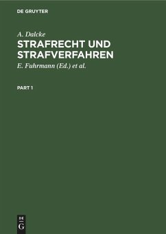 Strafrecht und Strafverfahren - Dalcke, A.