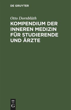 Kompendium der inneren Medizin für Studierende und Ärzte - Dornblüth, Otto