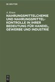 Nahrungsmittelchemie und Nahrungsmittelkontrolle in ihrer Bedeutung für Handel, Gewerbe und Industrie