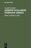 Iosephi Scaligeri Poemata omnia