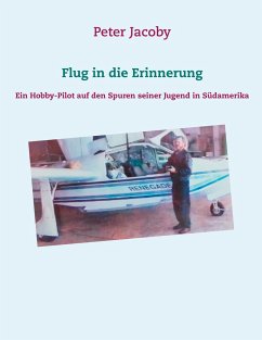 Flug in die Erinnerung - Jacoby, Peter