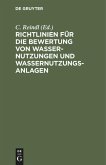 Richtlinien für die Bewertung von Wassernutzungen und Wassernutzungsanlagen