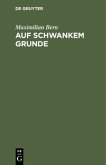 Auf schwankem Grunde