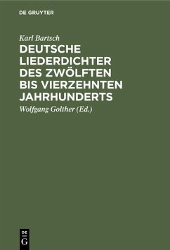 Deutsche Liederdichter des zwölften bis vierzehnten Jahrhunderts - Bartsch, Karl