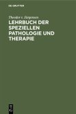 Lehrbuch der speziellen Pathologie und Therapie