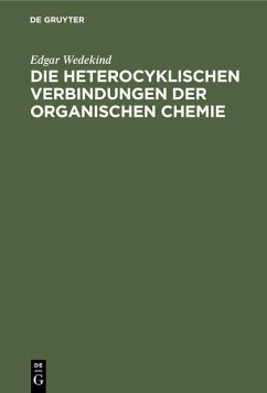 Cover Die heterocyklischen Verbindungen der organischen Chemie