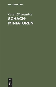 Schachminiaturen - Blumenthal, Oscar