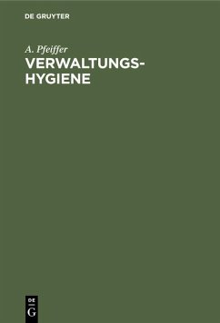 Verwaltungs-Hygiene - Pfeiffer, A.