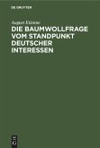 Die Baumwollfrage vom Standpunkt deutscher Interessen